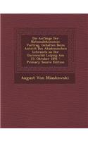 Die Anfange Der Nationalokonomie: Vortrag, Gehalten Beim Antritt Des Akademischen Lehramts an Der Universitat Leipzig Am 23. Oktober 1891