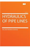 Hydraulics of Pipe Lines