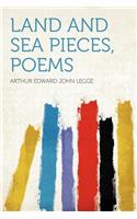 Land and Sea Pieces, Poems