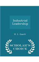 Industrial Leadership - Scholar's Choice Edition