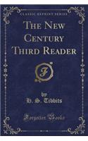 The New Century Third Reader (Classic Reprint)