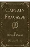 Captain Fracasse, Vol. 1 (Classic Reprint): (English)
