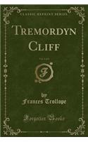 Tremordyn Cliff, Vol. 2 of 3 (Classic Reprint)