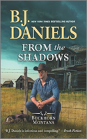From the Shadows: (2 Buckhorn, Montana Novel)