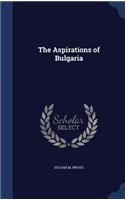 The Aspirations of Bulgaria