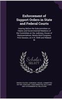 Enforcement of Support Orders in State and Federal Courts