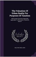 The Valuation of Urban Realty for Purposes of Taxation