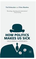 How Politics Makes Us Sick