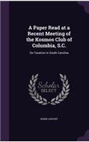 Paper Read at a Recent Meeting of the Kosmos Club of Columbia, S.C.