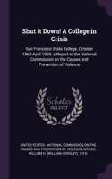 Shut it Down! A College in Crisis