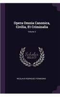 Opera Omnia Canonica, Civilia, Et Criminalia; Volume 3