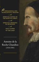 theological and scholastical treatise, on the spiritual eating of the body of Christ, and the spiritual drinking of His blood, in the Holy Supper of the Lord