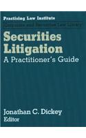 Securities Litigation: A Practitioner's Guide
