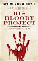 His Bloody Project: Documents Relating to the Case of Roderick MacRae