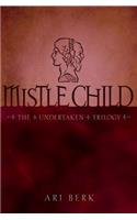 Mistle Child, 2