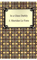 In a Glass Darkly