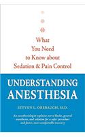 Understanding Anesthesia