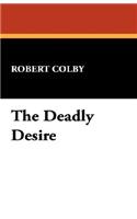 Deadly Desire