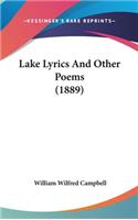 Lake Lyrics And Other Poems (1889)