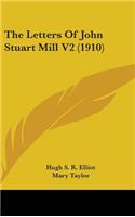 Letters Of John Stuart Mill V2 (1910)