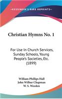 Christian Hymns No. 1