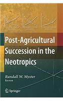 Post-Agricultural Succession in the Neotropics