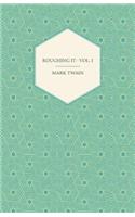 Roughing It. Vol I: (English)