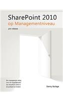 SharePoint 2010 op Managementniveau, pre-release