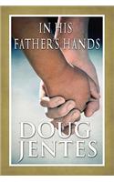 In His Father's Hands: (English)