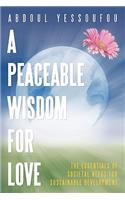 A Peaceable Wisdom for Love
