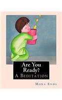 Are You Ready?: A Beditation(English)