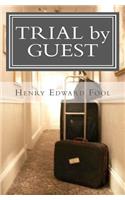 Trial by Guest