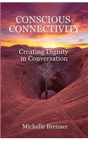 conscious connectivity