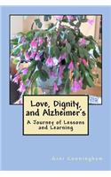 Love, Dignity, and Alzheimer's