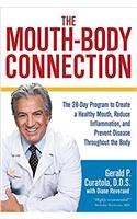 The Mouth-Body Connection: The 28-Day Program to Create a Healthy Mouth, Reduce Inflammation and Prevent Disease Throughout the Body