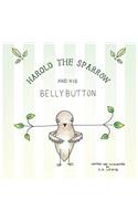 Harold the Sparrow and His Bellybutton