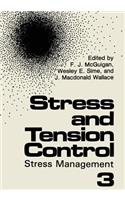 Stress and Tension Control 3