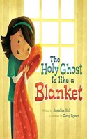 Holy Ghost Is Like a Blanket