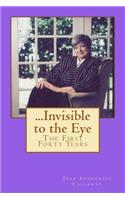 ...Invisible to the Eye