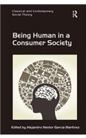 Being Human in a Consumer Society