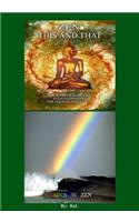 ZEN THIS AND THAT RAINBOW ZEN By RaL Edition 2: Wake up to your Self! A Handbook for Humans(English)
