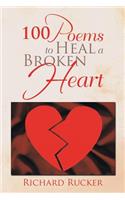 100 Poems to Heal a Broken Heart: (English)