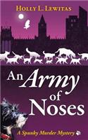 An Army of Noses
