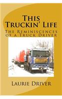 This Truckin' Life