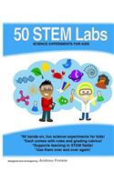 50 Stem Labs - Science Experiments for Kids: Science Experiments for Kids