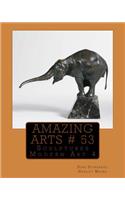 Amazing Arts # 53: Sculptures Modern Art 4: Sculptures Modern Art 4