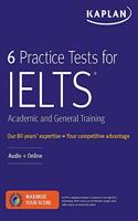 6 Practice Tests for Ielts Academic and General Training