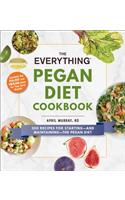 The Everything Pegan Diet Cookbook: 300 Recipes for Starting—and Maintaining—the Pegan Diet(Everything® Series)