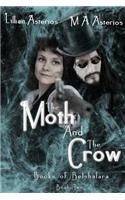 The Moth and the Crow