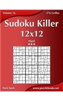 Sudoku Killer 12x12 - Difficile - Volume 16 - 276 Grilles